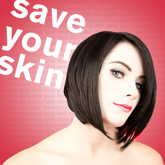 Save your Skin – Do's and Don'ts